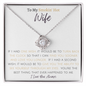 To My Smokin' Hot Wife - Love Knot Necklace